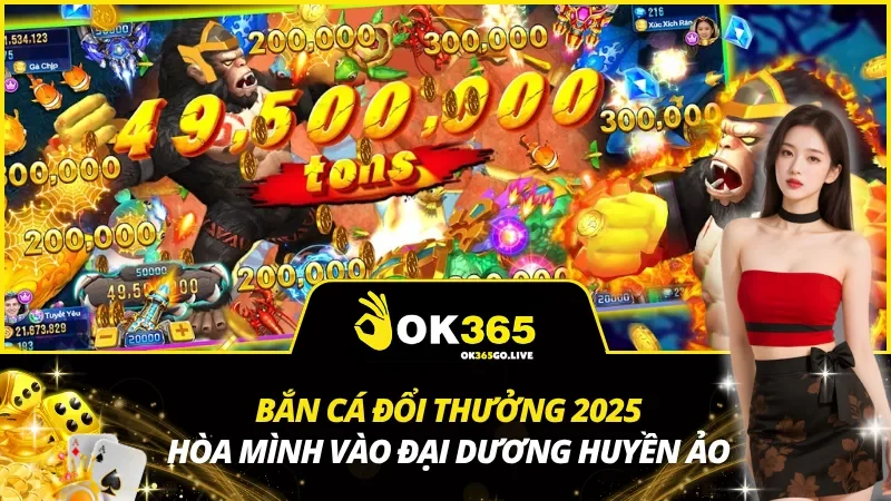 Bắn Cá Đổi Thưởng 2025