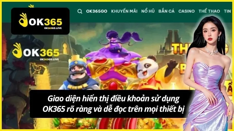 Giao diện hiển thị điều khoản sử dụng OK365 rõ ràng và dễ đọc trên mọi thiết bị