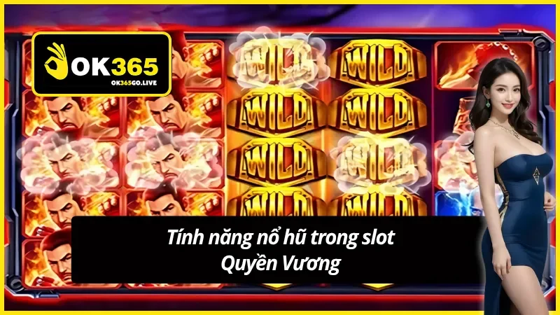 Game Quyền Vương Slot và tính năng nổ hũ