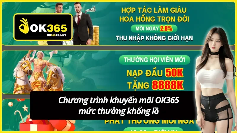 Trao giá trị thật, nhận quà chất lượng từ khuyến mãi OK365