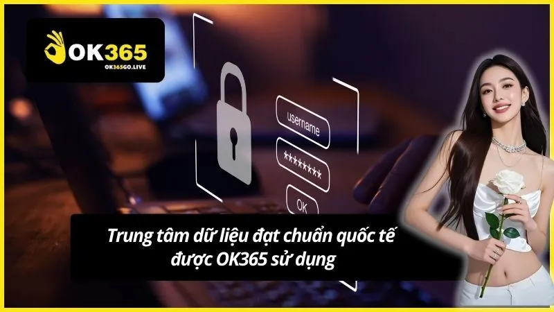 Trung tâm dữ liệu đạt chuẩn quốc tế được OK365 sử dụng